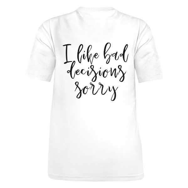 Bad decisions - psaný text