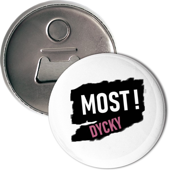 Otvírák s potiskem Otvírák na pivo - DYCKY MOST! 