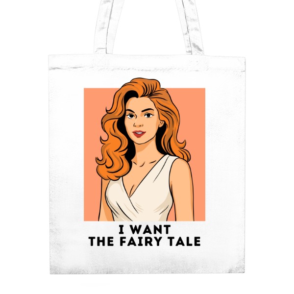 Plátěná taška s potiskem: I want the fairy tale