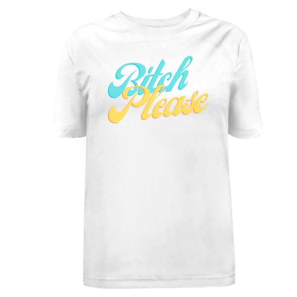 Bitch Please