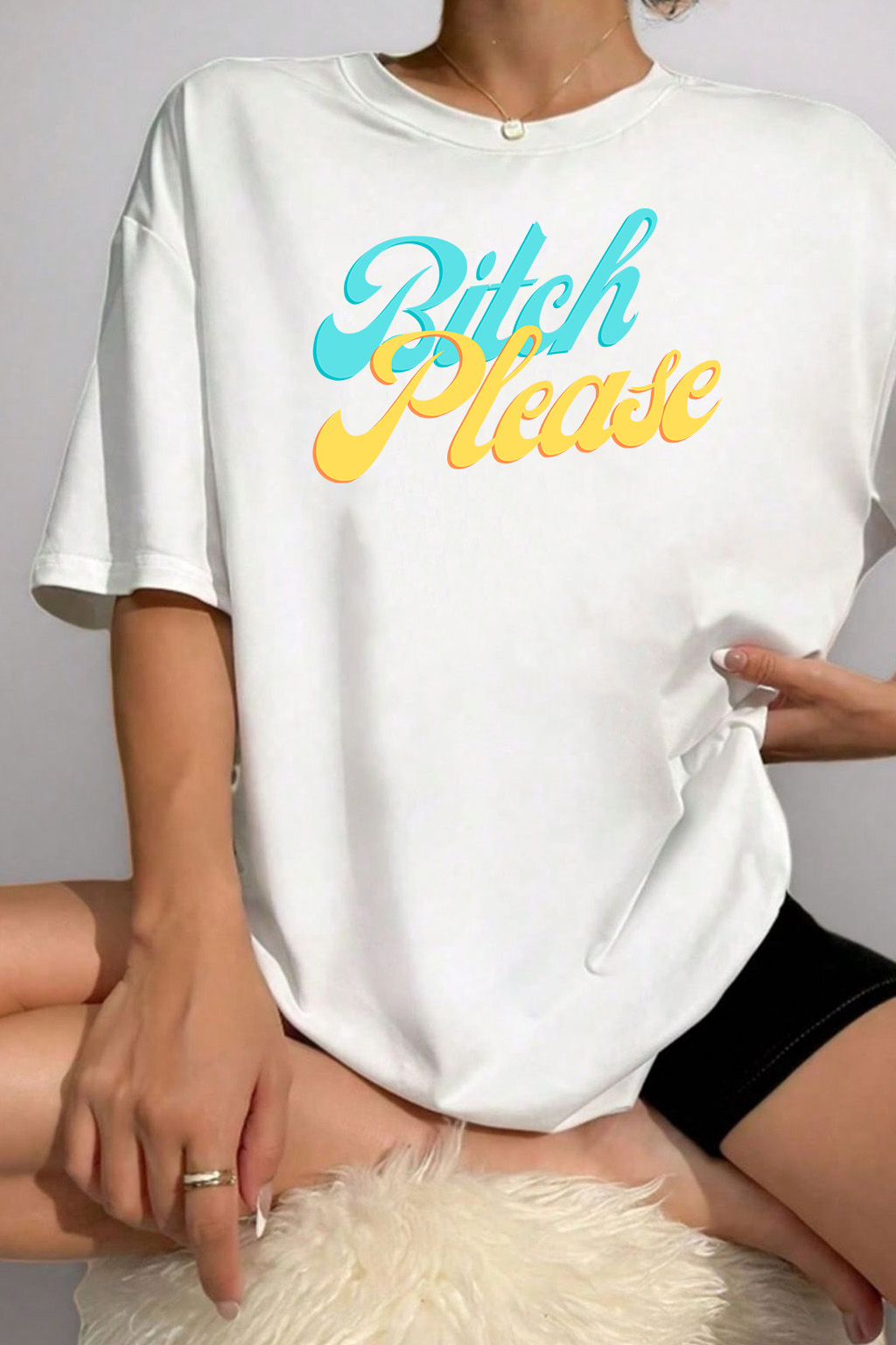 Bitch Please